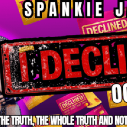 I Declined - Spankie Jackzon