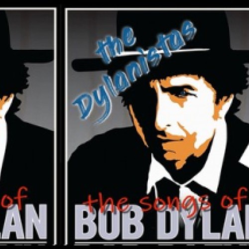 The Songs Of Bob Dylan - The Dylanistas