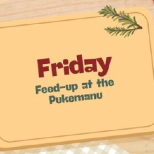 Friday Feed-up at the Pukemanu