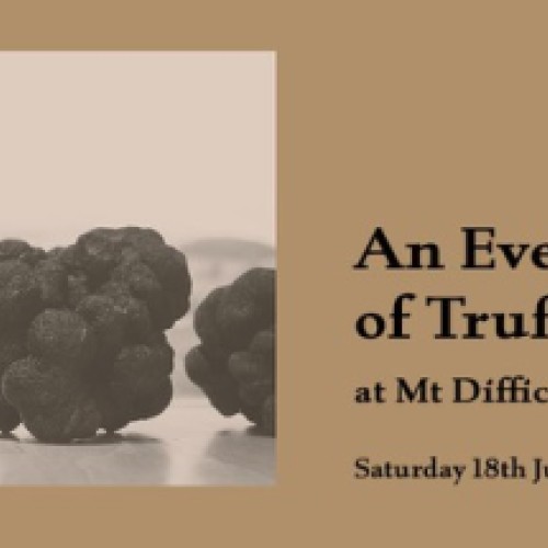 An Evening of Truffle at Mt Difficulty