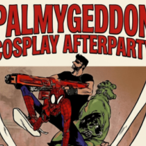 Palmygeddon Cosplay Afterparty