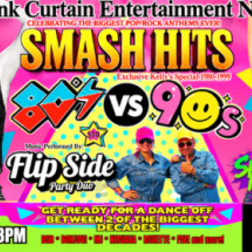 Smash Hits 80s Vs 90s Flip Side At Kellys Ashburton